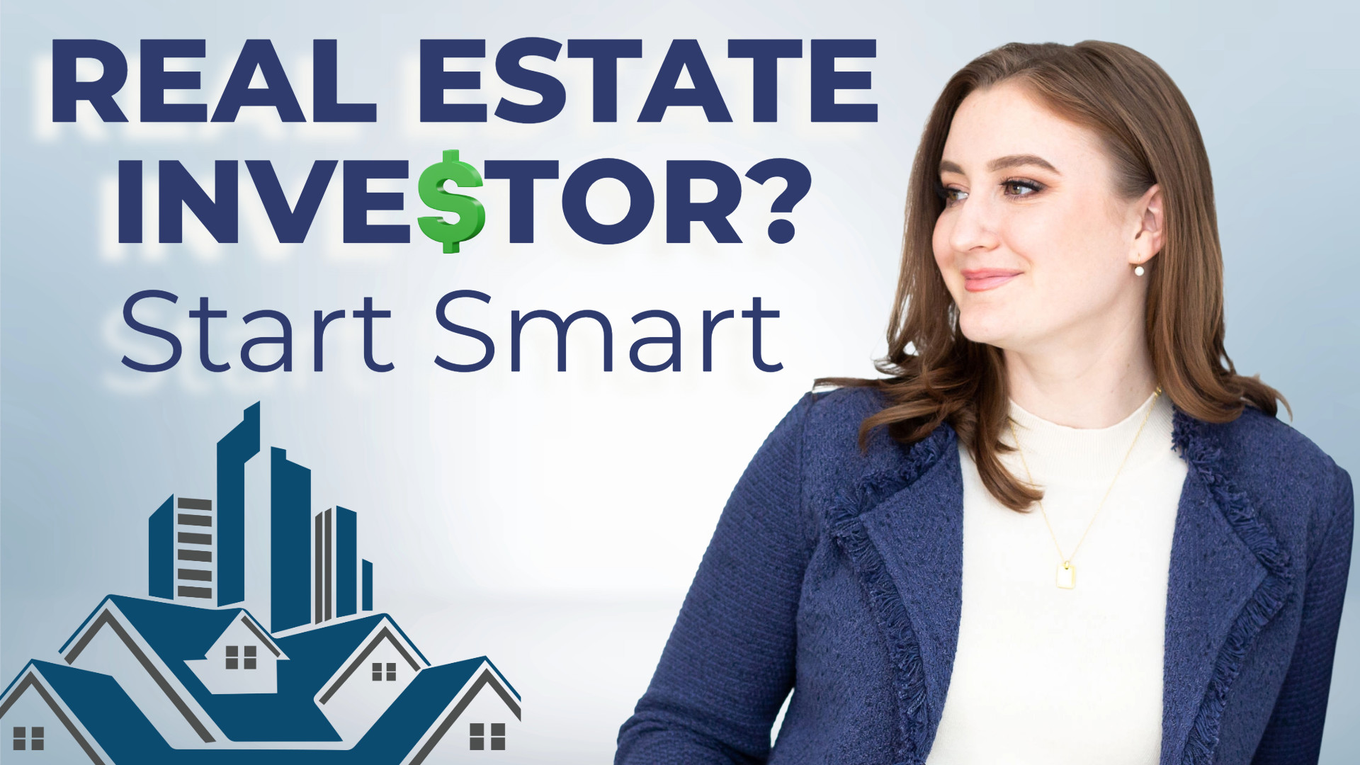 Real estate investor start smart graphic with “REAL ESTATE INVESTOR? Start Smart” text, city and house icons, and investor portrait